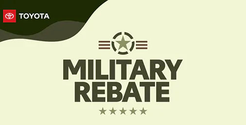$500 Military Rebate on New Toyota Models